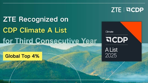 ZTE ได้รับการจัดอันดับใน CDP Climate A List ต่อเนื่องเป็นปีที่ 3ติดอันดับ Top 4% ของบริษัทชั้นนำทั่วโลก